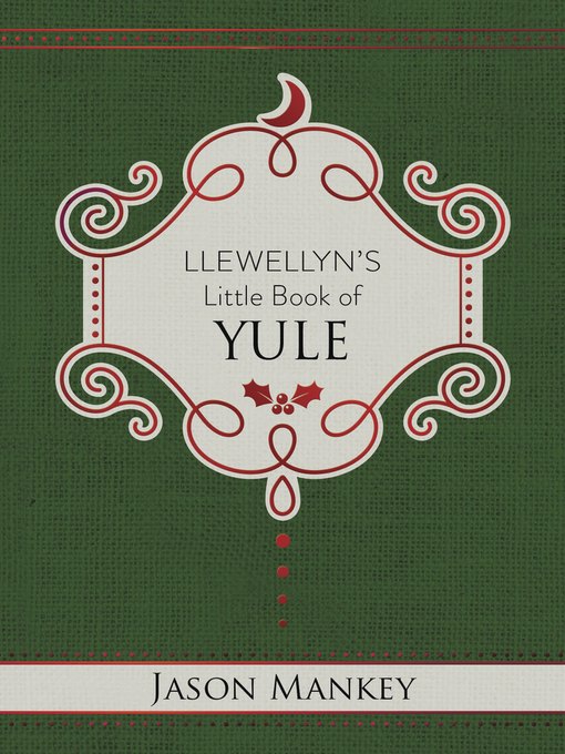 Title details for Llewellyn's Little Book of Yule by Jason Mankey - Available